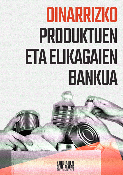 Oinarrizko produktuen eta elikagaien bankua jarriko du martxan Krisiaren Seme-alabak Sare Sozialistak