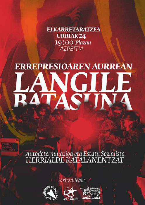 \"Kataluniako oldarraldi errepresiboa salatzeko\" elkarretaratzea deitu dute Urolako IAk, GKSk eta Azpeitiko Gaztetxeak, biharko